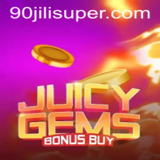 Discover the Thrills of JuicyGemsBonusBuy and Unlock the Secrets of 90 Jili