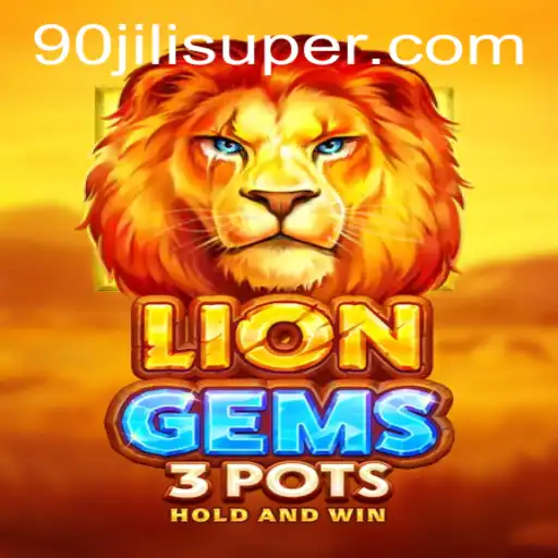 Exploring the Exciting World of LionGems3pots and 90 Jili